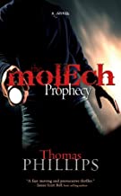 The Molech Prophecy PB - Thomas Phillips